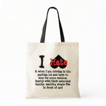 I hate funny parking lot humor tote bag