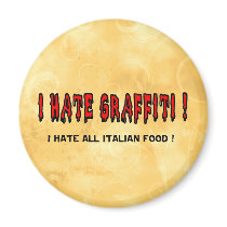 I hate Graffiti magnets