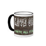 I Hate Graffiti ... mugs