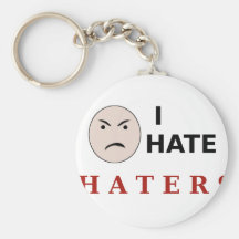 I Hate Haters Key Chain