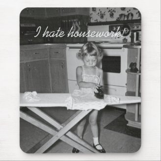 I Hate Housework, 1950s Girl Ironing Mousepad
