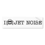 I Hate Jet Noise bumper stickers