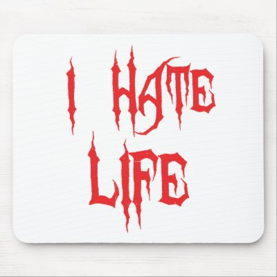 I Hate Life Mouse Mat by emonation