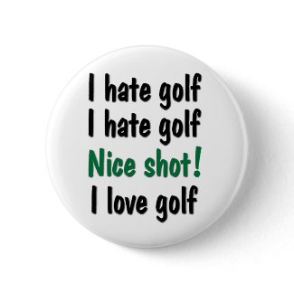 I Hate - Love Golf button