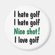I Hate - Love Golf Magnet