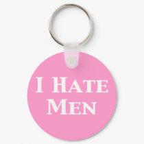 I Hate Men Gifts keychains by Funny_Gifts I Hate Men Gifts keychains