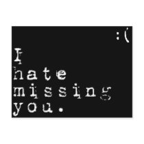 I Hate Missing You-But I Love Having You To Miss postcards by genevievesue3 I Hate Missing You-But I Love Having You To Miss postcards