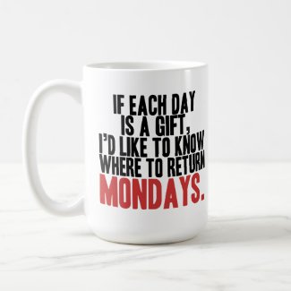 I Hate Mondays Coffee Mug