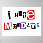 I Hate Mondays Poster posters