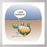 I HATE MONDAYS POSTERS