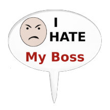 I Hate My Boss Cake Toppers