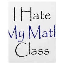 I Hate My Math Class Personalized Flyer