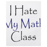 I Hate My Math Class flyers