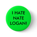 I HATE NATE LOGAN! buttons by chaosobsession I HATE NATE LOGAN! buttons