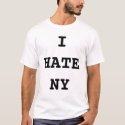 I Hate New York Shirt by bayernmunich123 I Hate New York Shirt