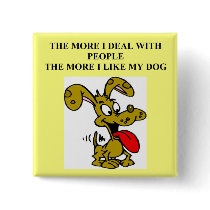 i hate people but love my dog buttons by jimbuf i hate people but love my dog buttons
