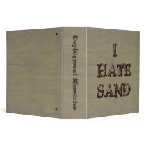 I HATE SAND Funny Military Grunge 3 Ring Binder
