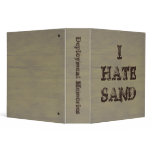 I HATE SAND Funny Military Grunge binders