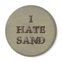 I HATE SAND Funny Military Grunge Fridge Magnet