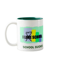 I HATE SCHOOL, HATE SCHOOL, SCHOOL SUCKS! mugs