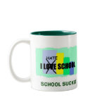 I HATE SCHOOL, HATE SCHOOL, SCHOOL SUCKS! mugs