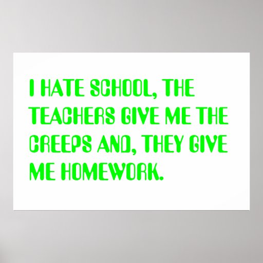 i-hate-school-posters-zazzle