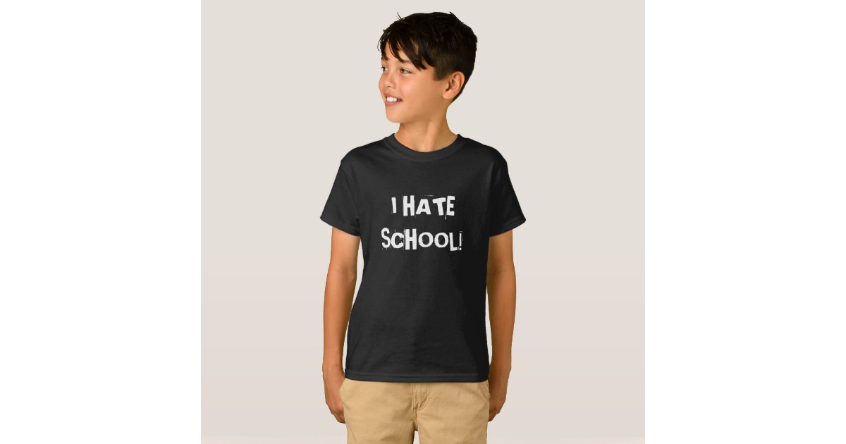 i hate school shirt