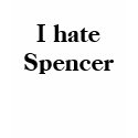 I hate Spencer t-shirts