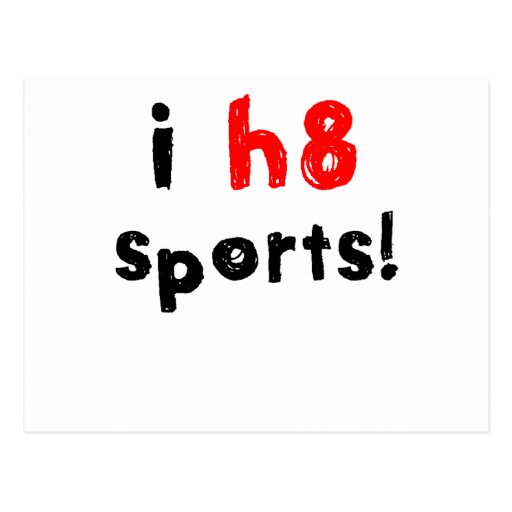 I Hate Sports Postcard Zazzle