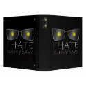 I Hate Sunny Days binders