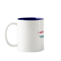 I HATE The "F" Word!, "Fibromyalgia!" Mug