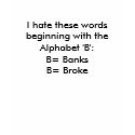 I hate these words beginning with the Alphabet ... t-shirts by marieloh I hate these words beginning with the Alphabet ... t-shirts