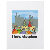 I hate thespians flyers