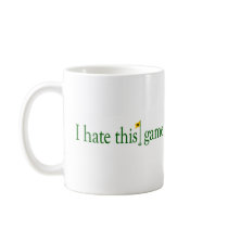 I Hate This Game Golf Coffee Mugs