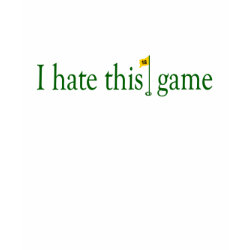I Hate This Game Golf shirt
