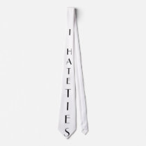 I HATE TIES by Some_Person I HATE TIES