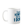 I Hate to Go All Honey Badger On You.... Coffee Mugs