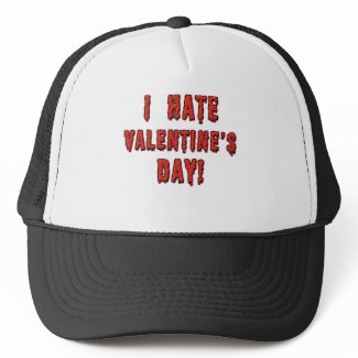 I Hate Valentine's Day hat