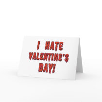 I Hate Valentine's Day Greeting Cards