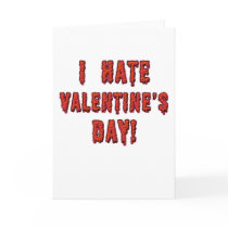 I Hate Valentine's Day Card by antivalentinesday I Hate Valentine's Day Card