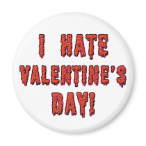 I Hate Valentine's Day Fridge Magnets