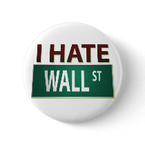 I Hate Wall Street Button by jamierushad I Hate Wall Street Button
