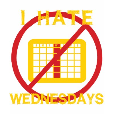 i_hate_wednesdays_tshirt-p235013115313997043bh2ft_400.jpg