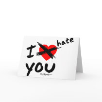 I hate you greeting card