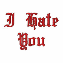 I Hate You Embroidered Hoodie embroidered shirts
