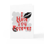 I Hate You Forever cards