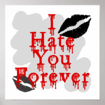 I Hate You Forever Poster