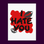 i hate you