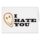 I Hate You Smiley Cards