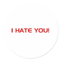 I HATE You stickers by CarbonClothing I HATE You stickers